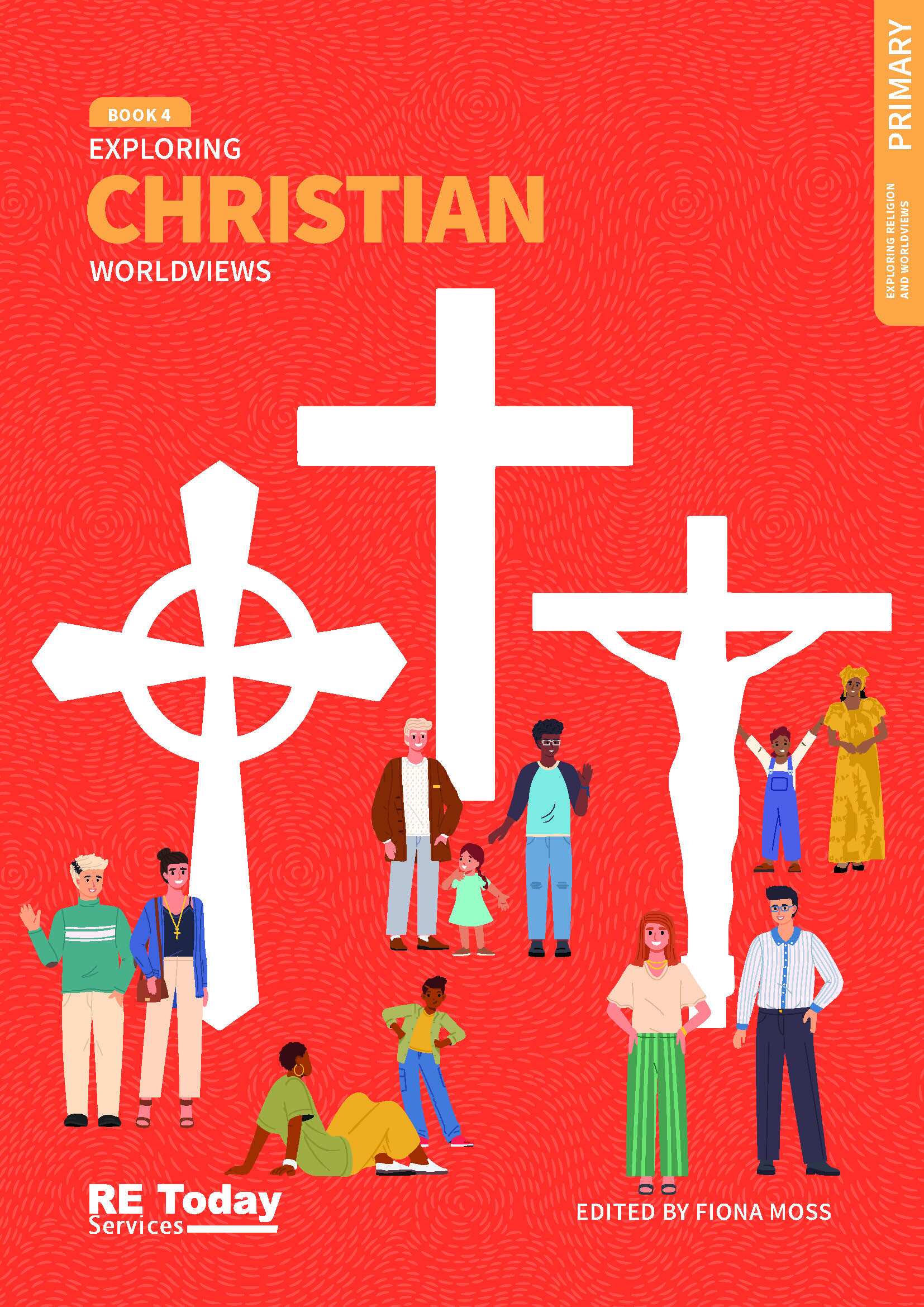 Primary School Exploring Christian Worldviews Curriculum Book Re Today