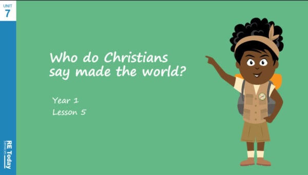 Year 1 – Who do Christians say made the world? PowerPoint Lesson 5
