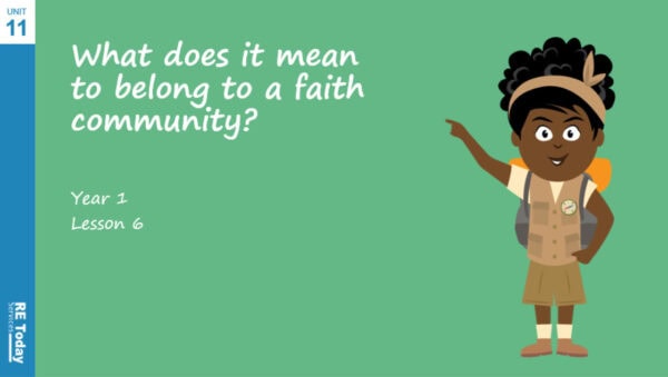 Year 1 - What does it mean to belong to a faith community? PowerPoint Lesson 6