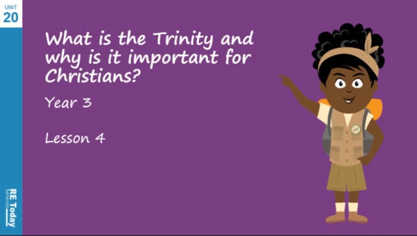 Year 3 – What is the trinity and why is it important for Christians? PowerPoint Lesson 4