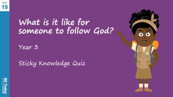 Year 3 – What is it like for someone to follow God? – Sticky Knowledge
