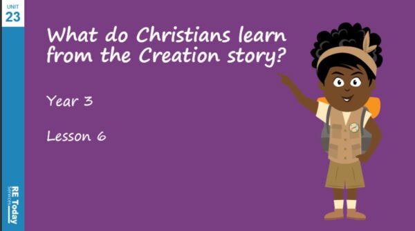 Year 3 – What do Christians learn from the Creation Story? – PowerPoint Lesson 6