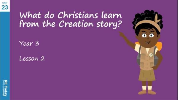 Year 3 – What do Christians learn from the Creation Story? – PowerPoint Lesson 2